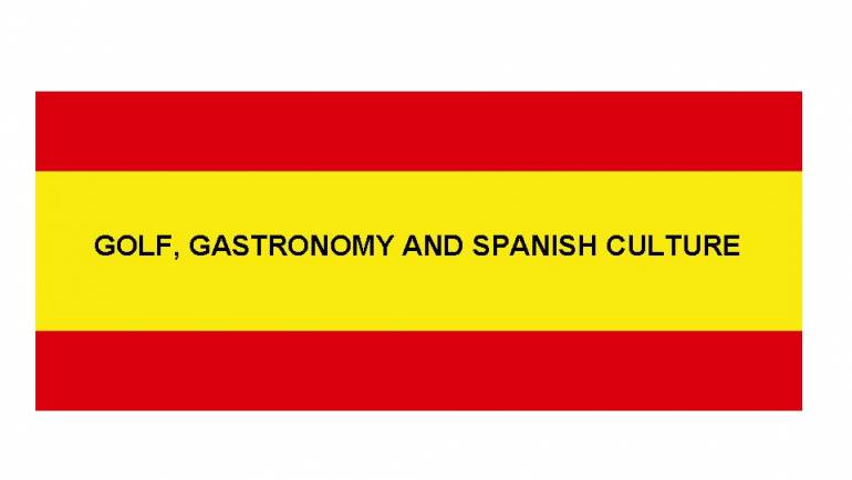 Golf, Gastronomy and Spanish Culture