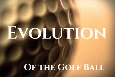 Evolution of the Golf Ball