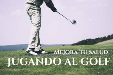 Mejora tu salud jugando al Golf