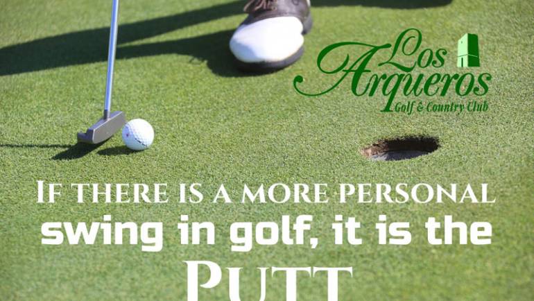 LETS TALK ABOUT GOLF CLUBS IN LOS ARQUEROS GOLF – THE PUTTER