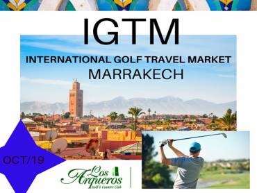 Los Arqueros Golf  and the International Golf Travel Market Marrakech